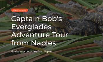 Captain Bob’s Everglades Adventure Tour 